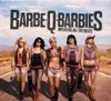 Barbe-Q-Barbies: Breaking All The Rules