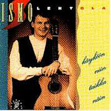 Ismo Lehtola: Käyköön niin taikka näin